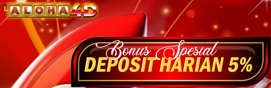 BONUS NEXT DEPOSIT 5% - ALOHA4D Slot Gacor